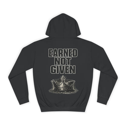 Earned Not Given Hoodie