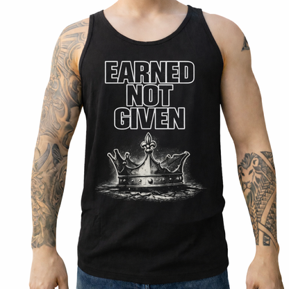 Earned Not Given Tank Top